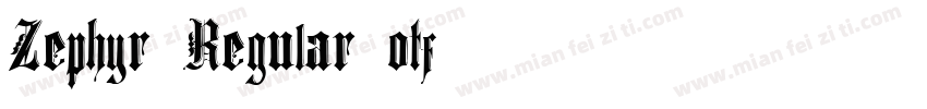 Zephyr Regular otf字体转换